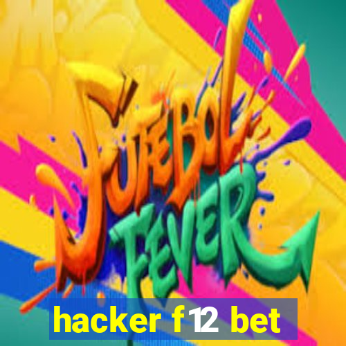 hacker f12 bet