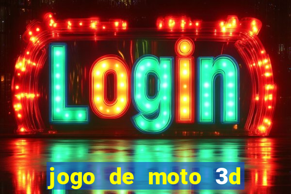 jogo de moto 3d de grau