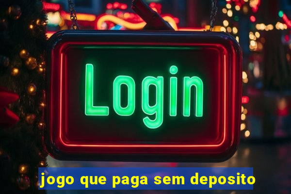 jogo que paga sem deposito