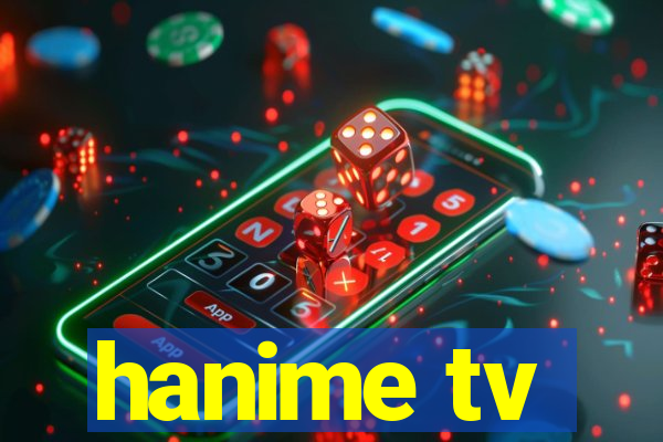 hanime tv