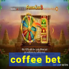 coffee bet