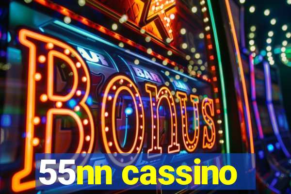 55nn cassino