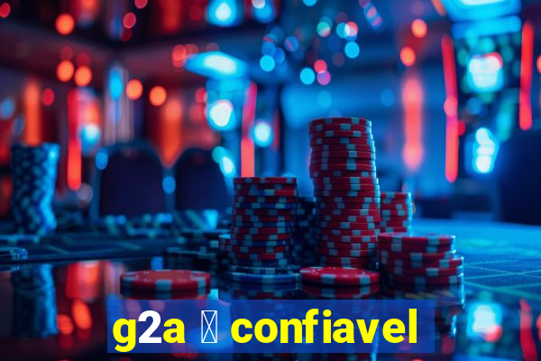 g2a 茅 confiavel