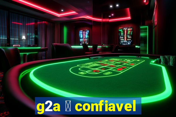 g2a 茅 confiavel