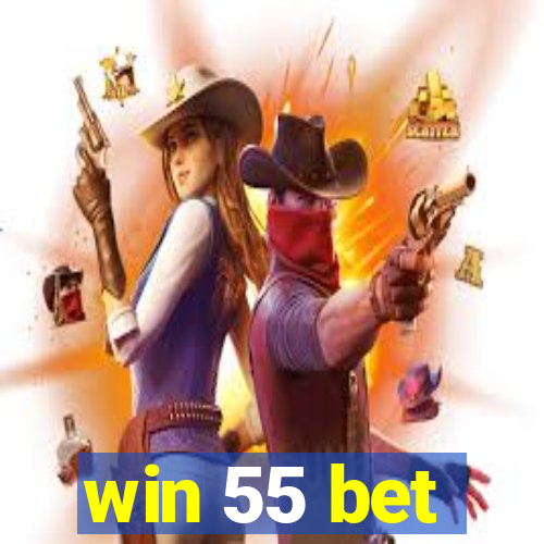 win 55 bet