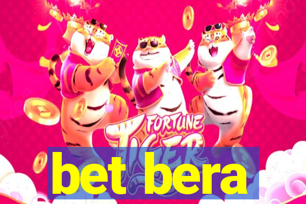 bet bera