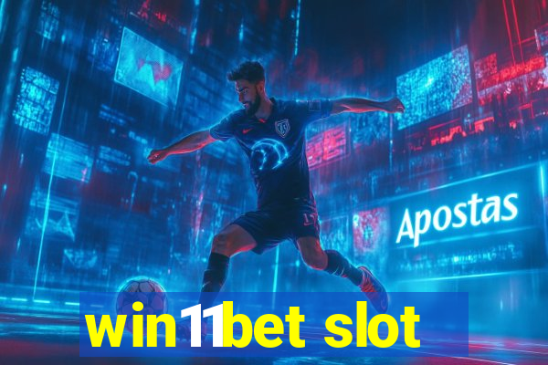 win11bet slot