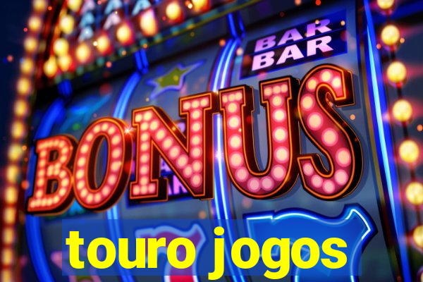 touro jogos