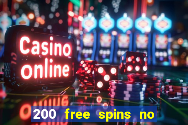 200 free spins no deposit casinos