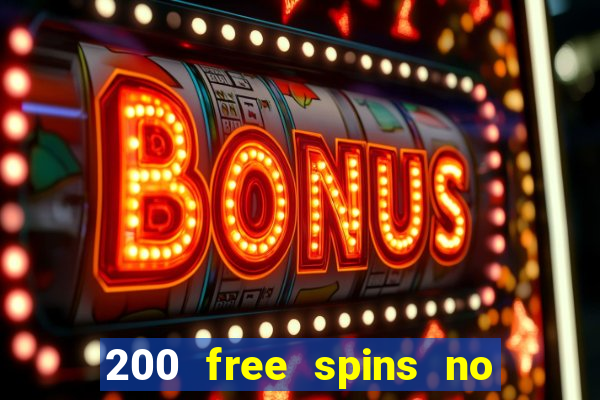 200 free spins no deposit casinos