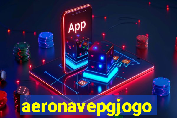 aeronavepgjogo