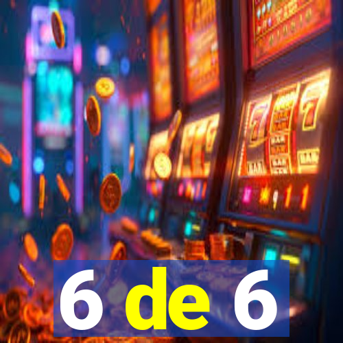 6 de 6