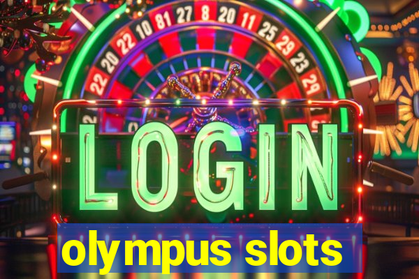 olympus slots