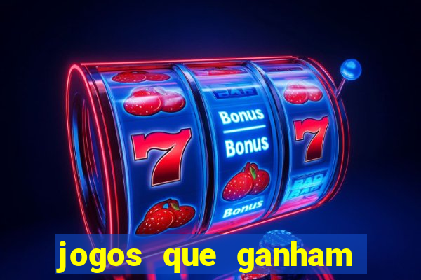 jogos que ganham dinheiro na internet