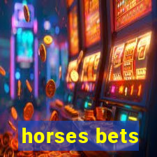 horses bets