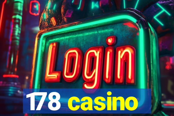 178 casino