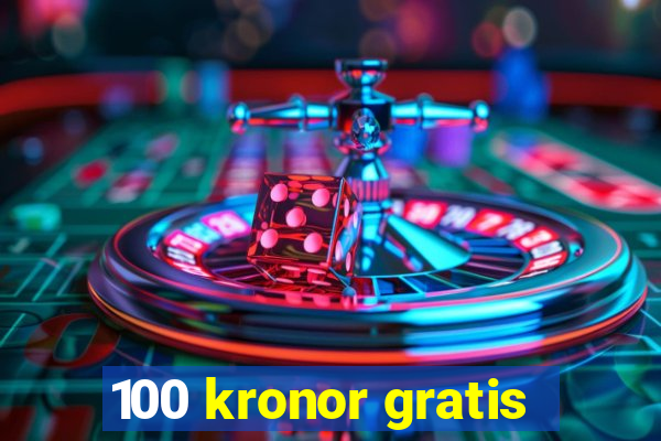 100 kronor gratis