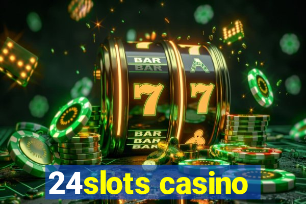 24slots casino