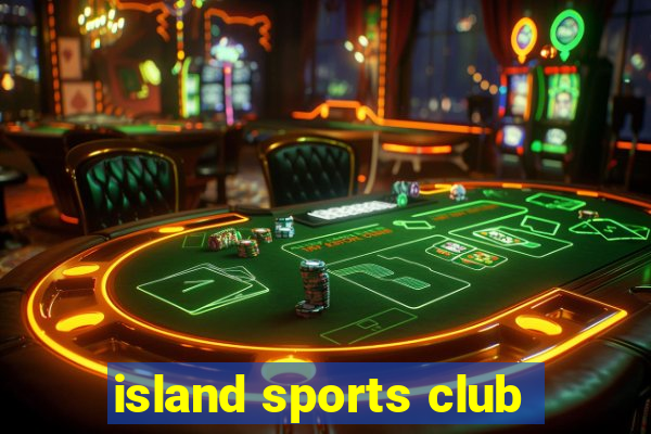 island sports club