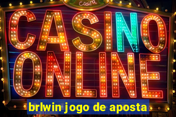 brlwin jogo de aposta