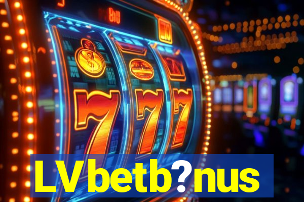 LVbetb?nus