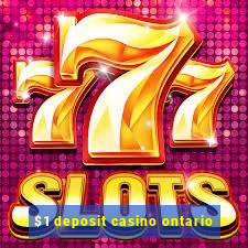 $1 deposit casino ontario