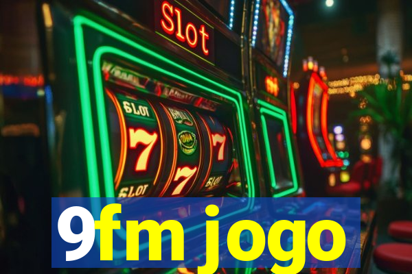 9fm jogo