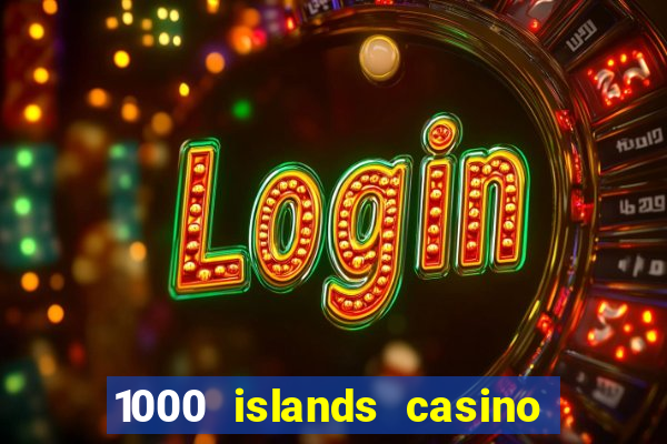 1000 islands casino restaurant menu