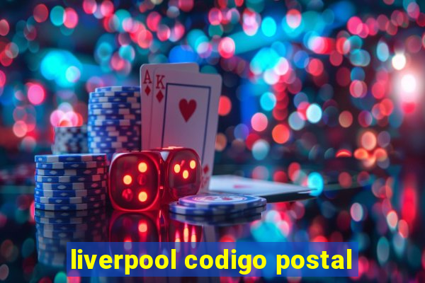 liverpool codigo postal