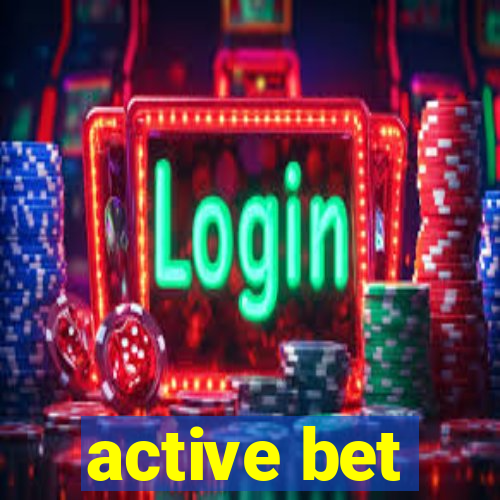 active bet