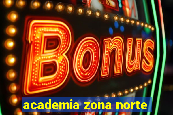 academia zona norte