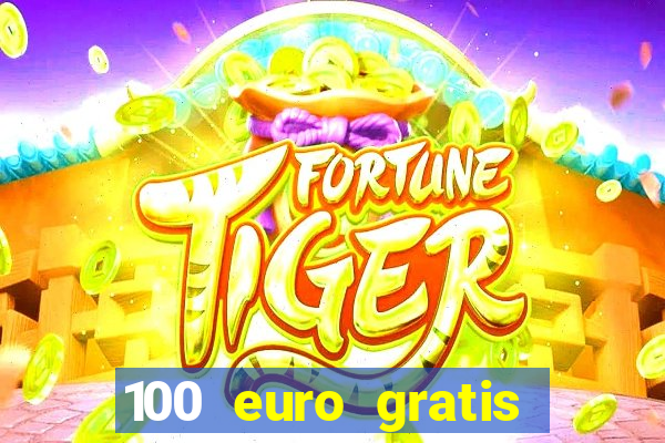 100 euro gratis casino bonus