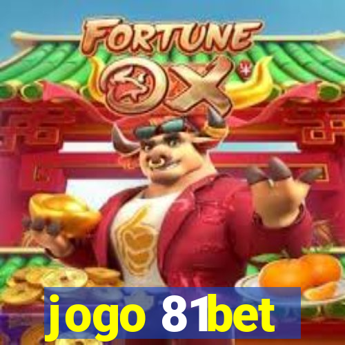 jogo 81bet