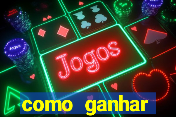 como ganhar dinheiro em aplicativos de jogos