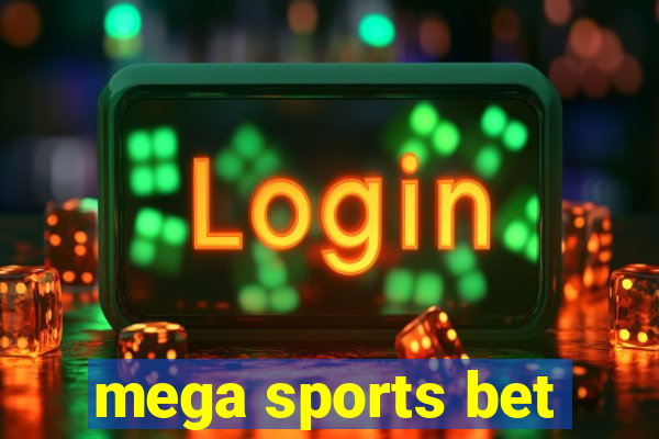 mega sports bet