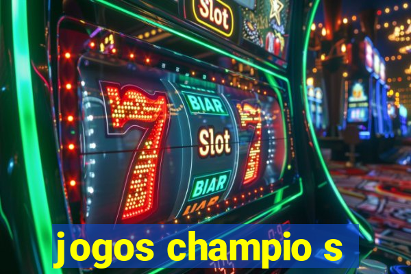 jogos champio s