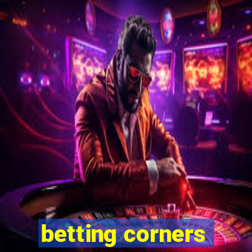 betting corners