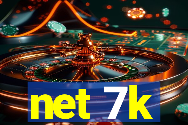 net 7k