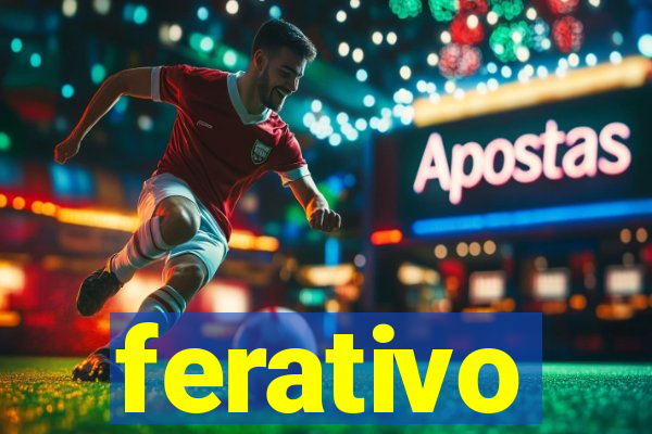 ferativo