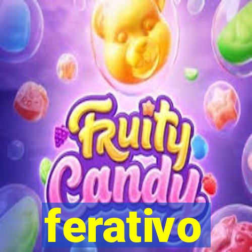 ferativo