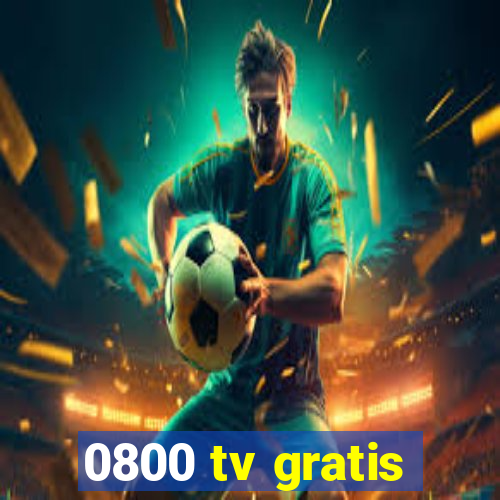 0800 tv gratis