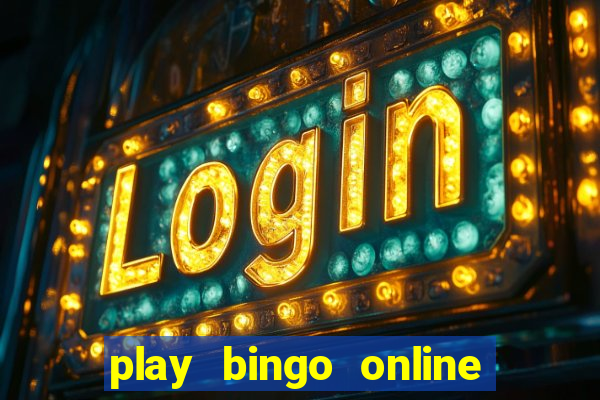 play bingo online for cash