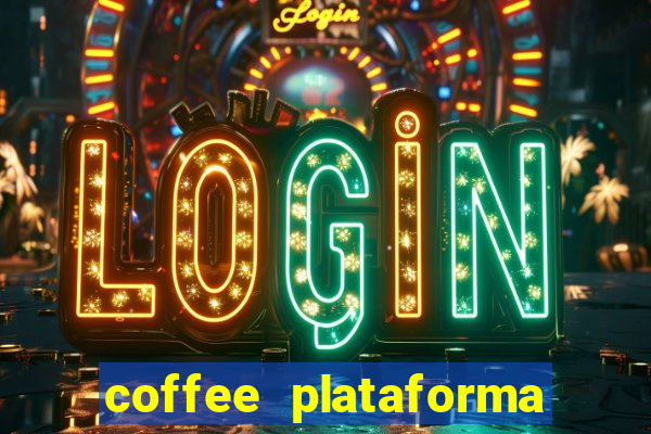 coffee plataforma de jogos