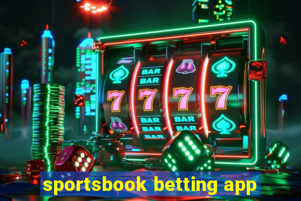 sportsbook betting app