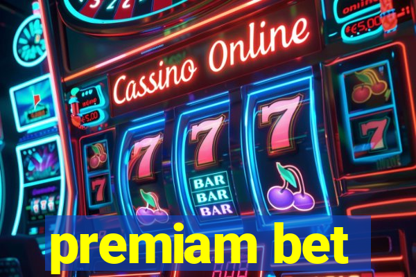 premiam bet