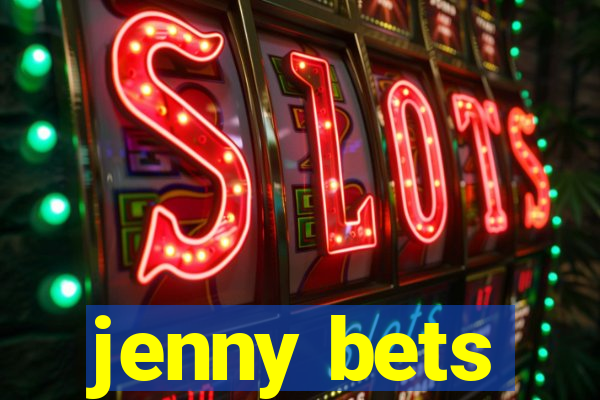 jenny bets