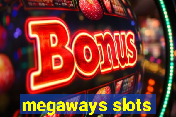 megaways slots