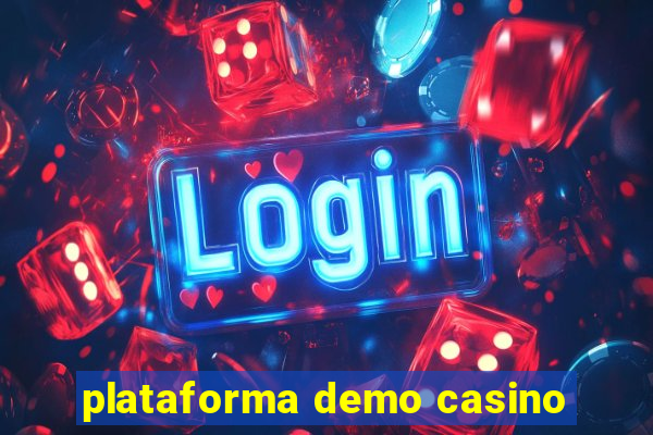 plataforma demo casino