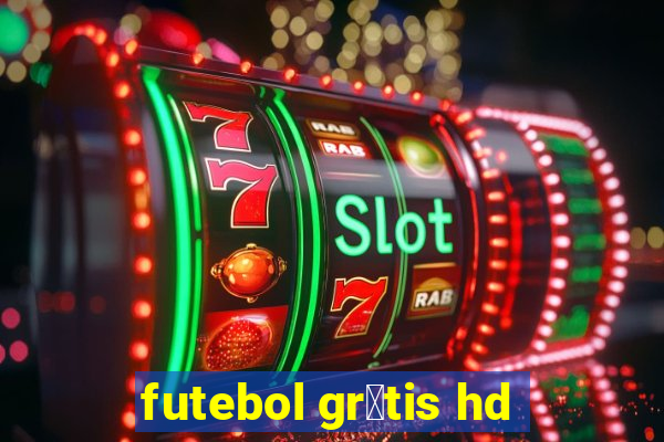 futebol gr谩tis hd