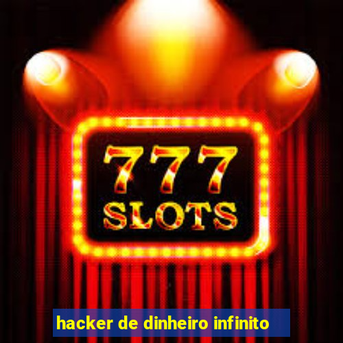 hacker de dinheiro infinito